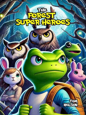cover image of The Forest Superheroes